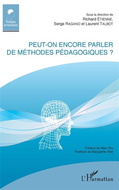 Peut-on encore parler de méthodes pédagogiques ?