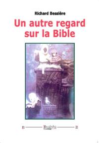 Un autre regard sur la Bible