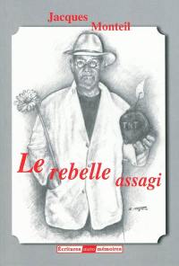 Le rebelle assagi