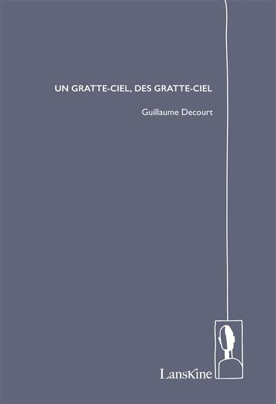 Un gratte-ciel, des gratte-ciel