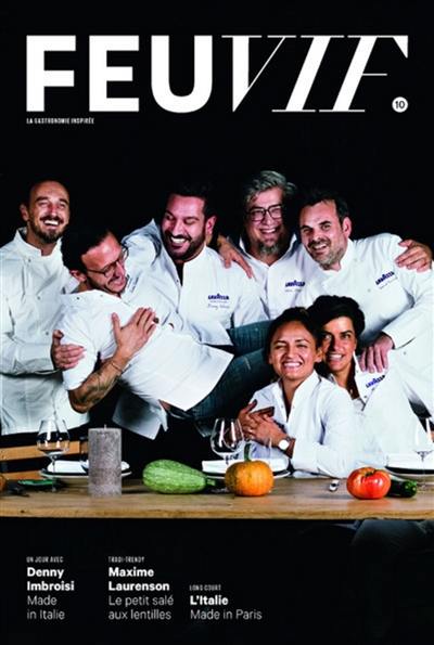 Feu vif : la gastronomie inspirée. Vol. 10