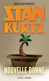 Stan Kurtz. Nouvelle donne