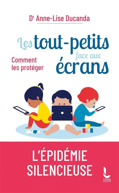 Les tout-petits face aux écrans : comment les protéger