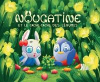 Nougatine et le cache-cache des légumes