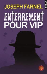 Enterrement pour VIP