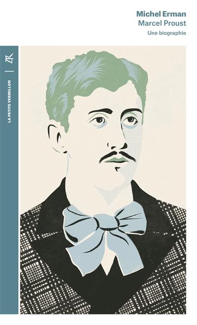 Marcel Proust : une biographie