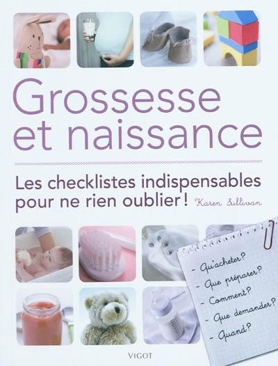 Grossesse et naissance : les checklistes indispensables pour ne rien oublier !