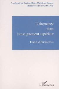 L'alternance dans l'enseignement supérieur : enjeux et perspectives