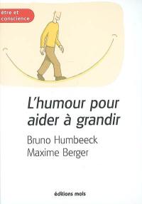 L'humour pour aider à grandir : les outils de la résilience