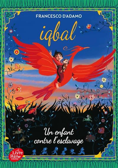 Iqbal : un enfant contre l'esclavage