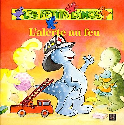 Les petits dinos. L'alerte au feu