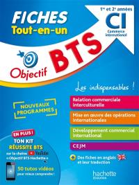 BTS CI, commerce international, 1re et 2e années : fiches tout-en-un : nouveaux programmes