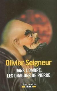 Dans l'ombre, les dragons de pierre