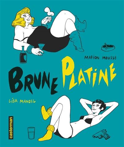 Brune Platine : intégrale