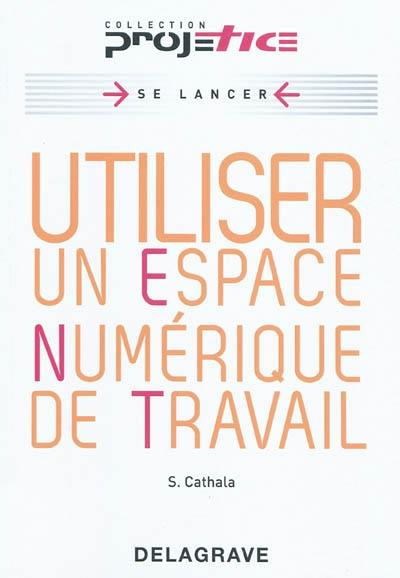 Utiliser un espace numérique de travail