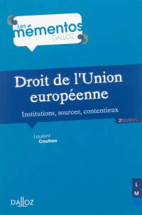 Droit de l'Union européenne : institutions, sources, contentieux