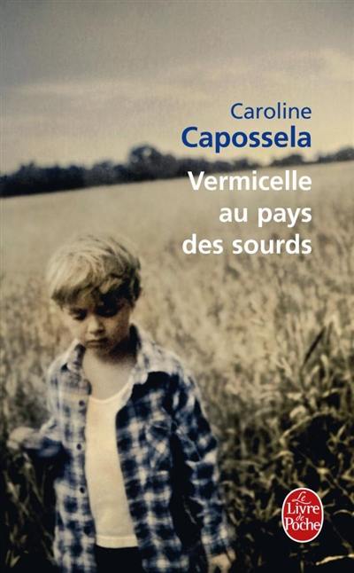 Vermicelle au pays des sourds