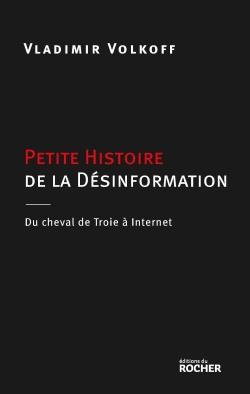 Petite histoire de la désinformation