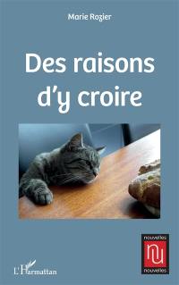 Des raisons d'y croire