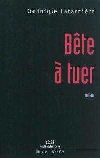 Bête à tuer