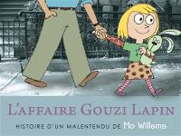 L'affaire Gouzi Lapin : histoire d'un malentendu