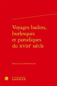 Voyages badins, burlesques et parodiques du XVIIIe siècle