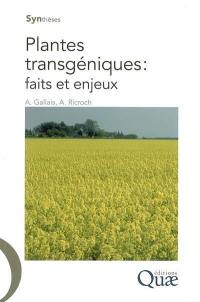 Plantes transgéniques : faits et enjeux