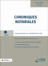 Chroniques notariales. Vol. 78