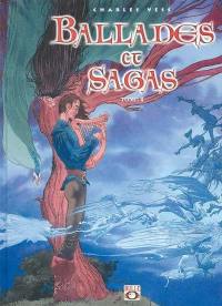 Ballades et sagas. Vol. 2