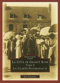 La Côte de Granit rose. Vol. 2. La Clarté-Ploumanac'h