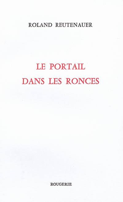 Le portail dans les ronces