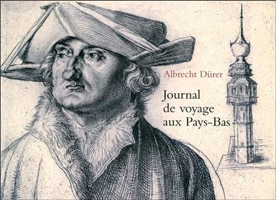 Journal de voyage aux Pays-Bas : 1520-1521