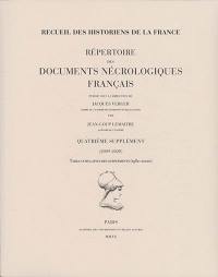 Répertoire des documents nécrologiques français : quatrième supplément (2009-2020) : table cumulative des suppléments (1980-2020)