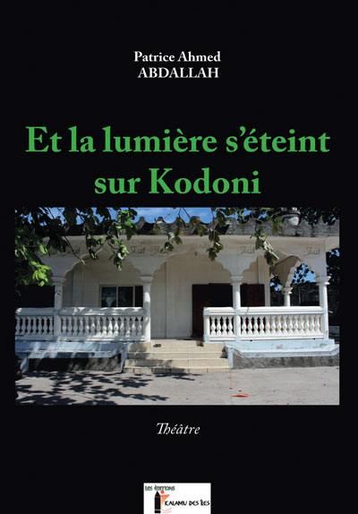 Et la lumière s'éteint sur Kodoni : le 18 mars 1978 : théâtre