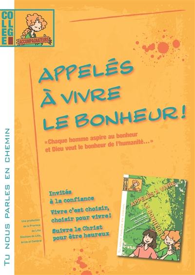 Appelés à vivre le bonheur ! : livret accompagnateur