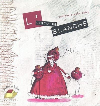 L'histoire blanche