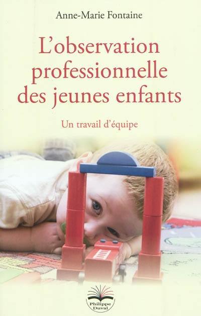 L'observation professionnelle des jeunes enfants : un travail d'équipe