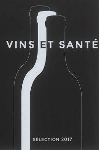 Vins et santé : sélection 2017