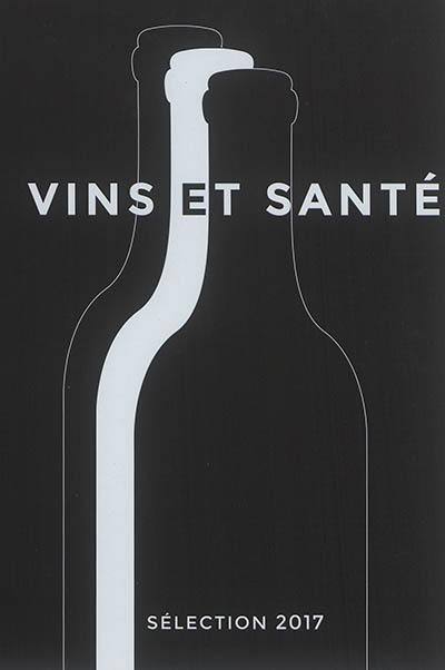 Vins et santé : sélection 2017