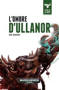 L'éveil de la bête. Vol. 11. L'ombre d'Ullanor