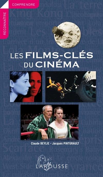 Les films-clés du cinéma