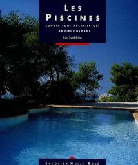 Les Piscines : conception, architecture, environnement