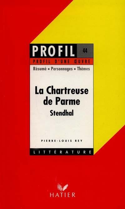 La chartreuse de Parme, Stendhal