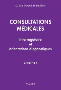 Consultations médicales : interrogatoire et orientations diagnostiques