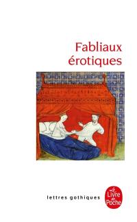 Fabliaux érotiques : textes de jongleurs des XIIe et XIIIe siècles