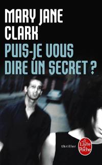 Puis-je vous dire un secret ?