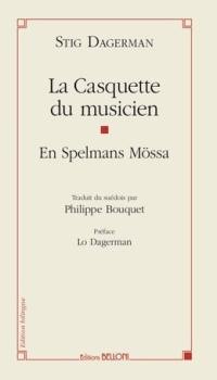 La casquette du musicien : scène pour la radio (posthume). En spelmans mössa