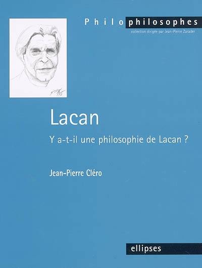 Lacan : y a-t-il une philosophie de Lacan ?