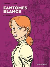 Fantômes blancs. Vol. 2. Bénédicte