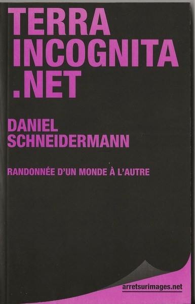 Terra incognita.net : randonnée d'un monde à l'autre